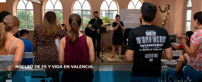 Núcleo de fe y vida en Valencia