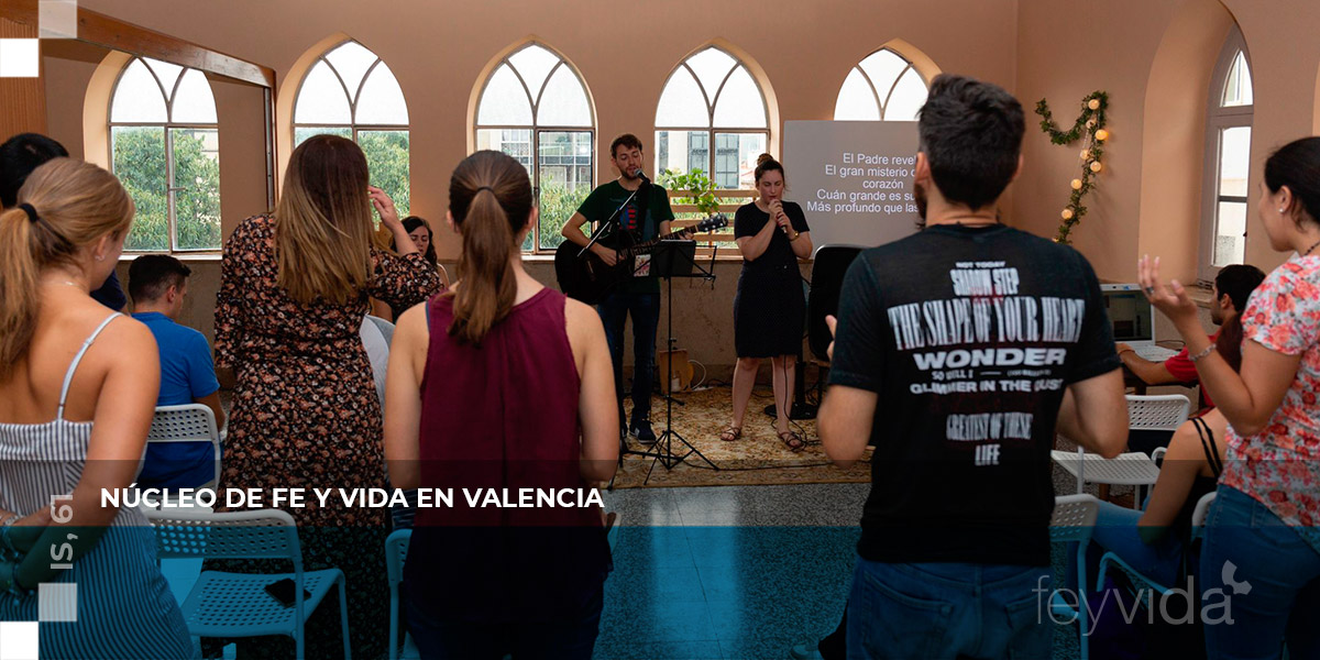 Núcleo de fe y vida en Valencia