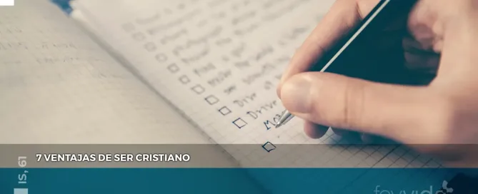 7 ventajas de ser cristiano