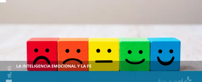 La inteligencia emocional y la fe
